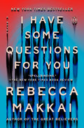 I Have Some Questions for You: A Novel cover image