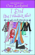 I Did (But I Wouldn't Now) cover image