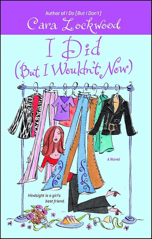 I Did (But I Wouldn't Now) cover image