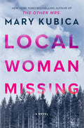 Local Woman Missing: A Novel of Domestic Suspense cover image