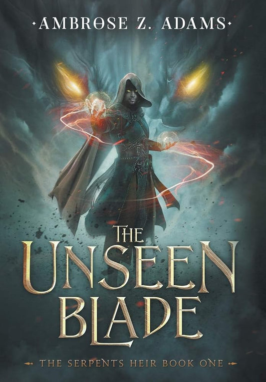 The Unseen Blade (The Serpent's Heir) cover image