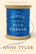 A Spool of Blue Thread: A novel cover image