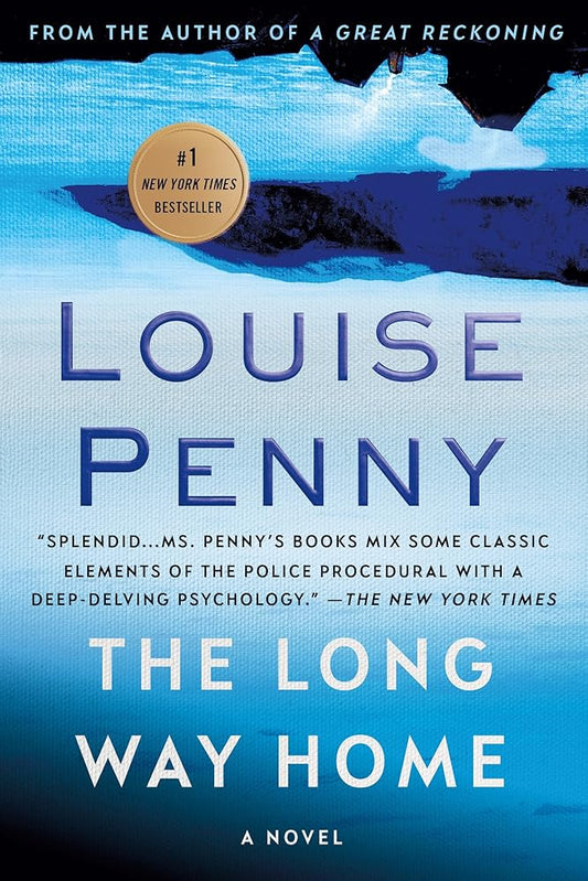 The Long Way Home: A Chief Inspector Gamache Novel (Chief Inspector Gamache Novel, 10) cover image