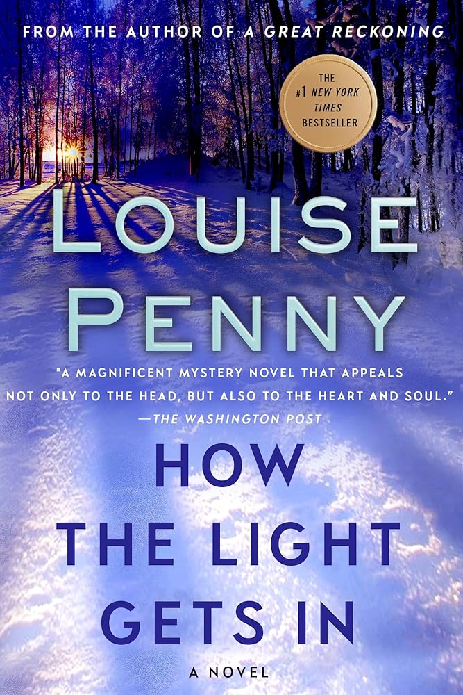 How the Light Gets In: A Chief Inspector Gamache Novel (Chief Inspector Gamache Novel, 9) cover image