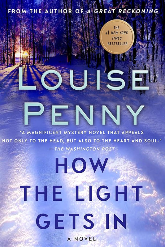 How the Light Gets In: A Chief Inspector Gamache Novel (Chief Inspector Gamache Novel, 9) cover image