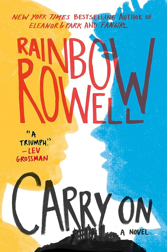 Carry On: A Novel (Simon Snow Trilogy, 1) cover image