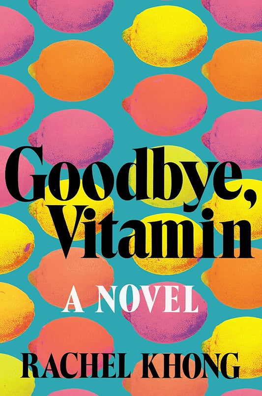 Goodbye, Vitamin: A Novel cover image