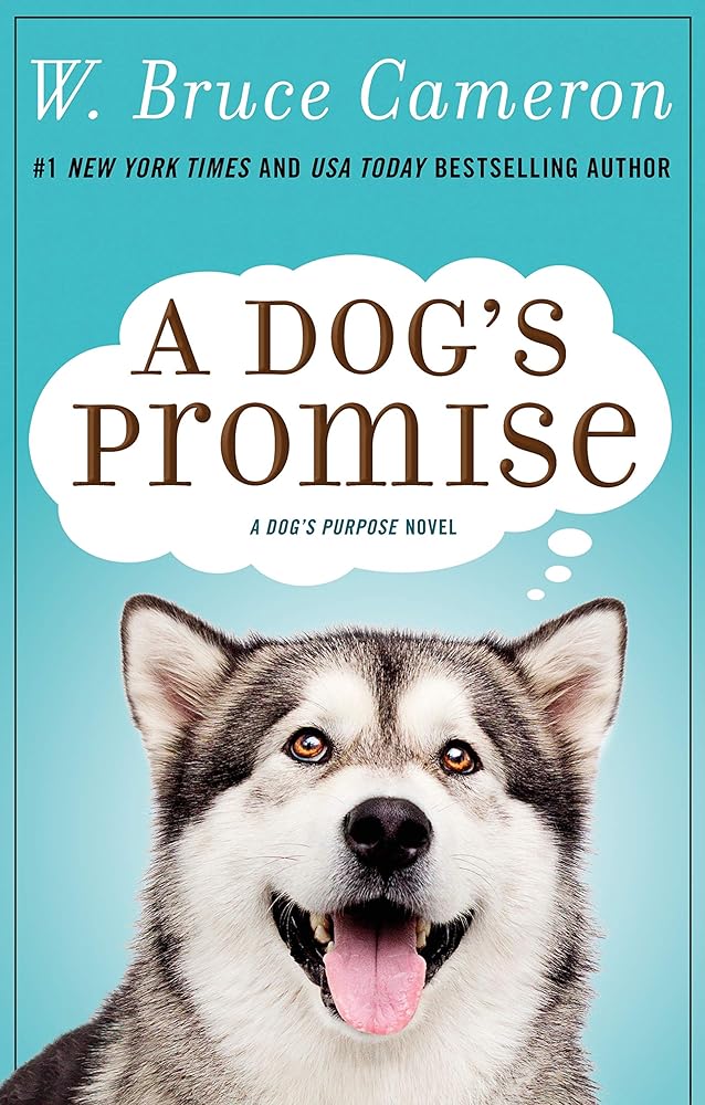 A Dog's Promise: A Novel (A Dog's Purpose, 3) cover image