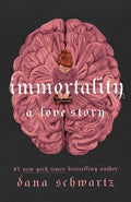 Immortality: A Love Story (The Anatomy Duology, 2) cover image