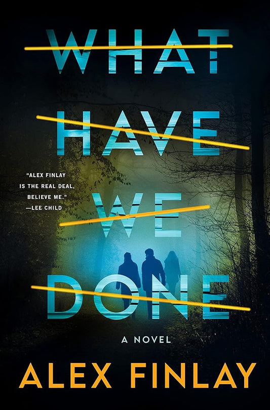 What Have We Done: A Novel cover image