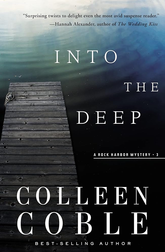 Into the Deep: Thrilling, Emotional Suspense, Grounded in Faith (Rock Harbor Series) cover image