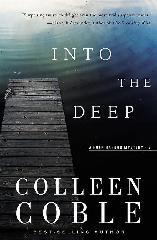 Into the Deep: Thrilling, Emotional Suspense, Grounded in Faith (Rock Harbor Series) cover image