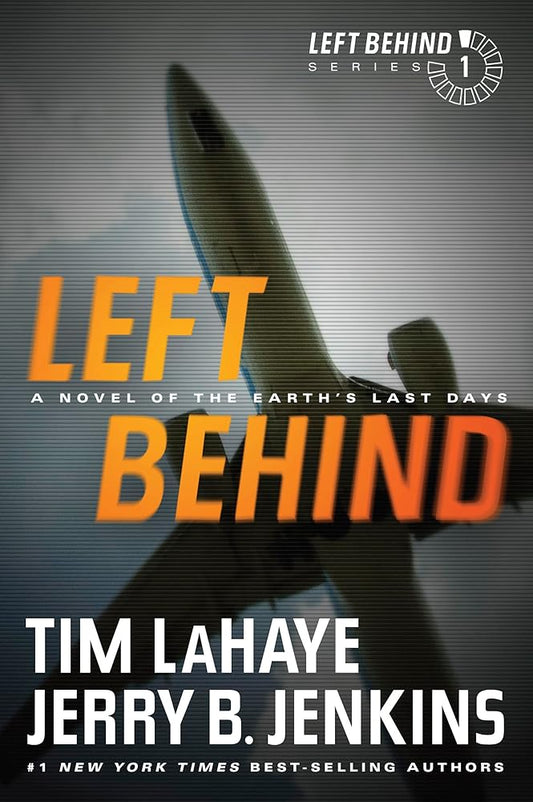 Left Behind: A Novel of the Earth’s Last Days (Left Behind Series Book 1) The Apocalyptic Christian Fiction Thriller and Suspense Series About the End Times cover image