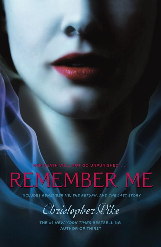 Remember Me: Remember Me; The Return; The Last Story cover image