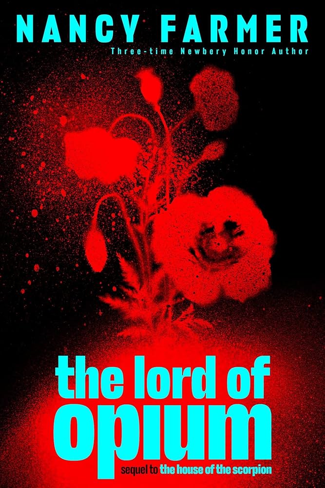 The Lord of Opium (The House of the Scorpion) cover image