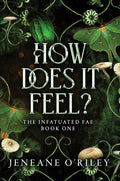 How Does It Feel? (Infatuated Fae, 1) cover image