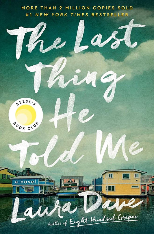 The Last Thing He Told Me: A Novel cover image