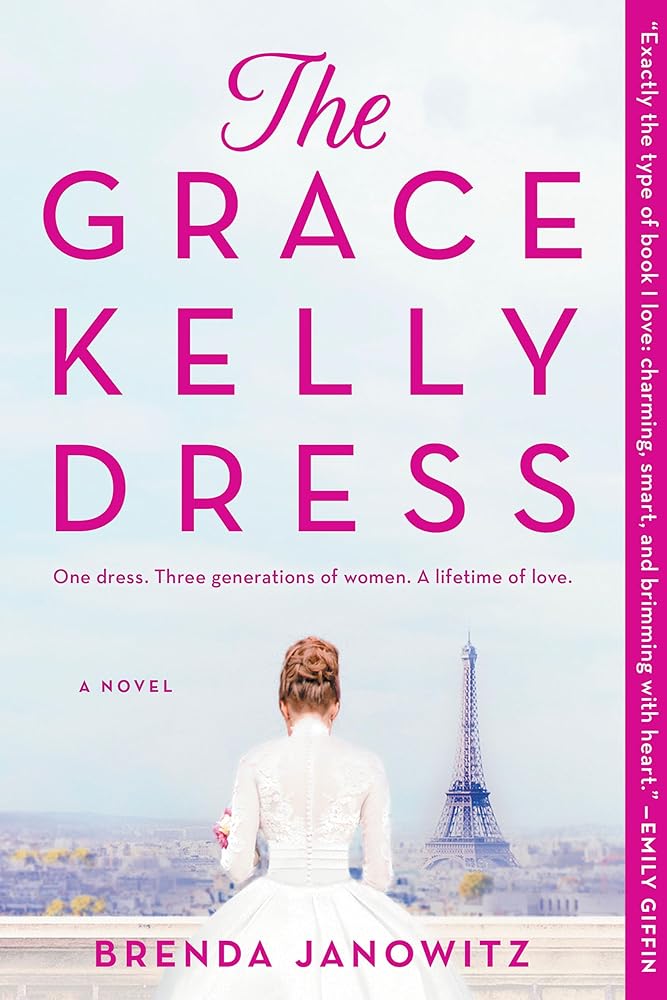 The Grace Kelly Dress: A Novel – A Historical Fiction Drama of Three Generations and Family Loyalties cover image