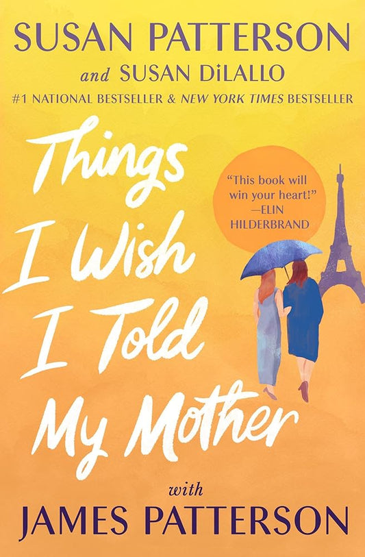 Things I Wish I Told My Mother: The Perfect Mother-Daughter Book Club Read cover image