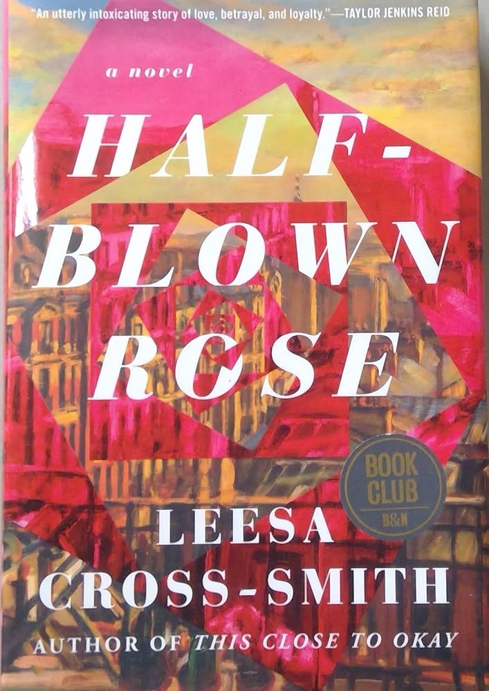 Half-Blown Rose by Leesa Cross-Smith -Barnes & Noble Exclusive Edition cover image