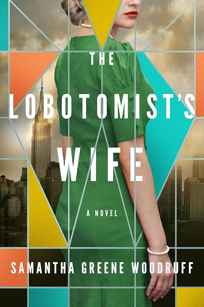 The Lobotomist's Wife: A Novel cover image