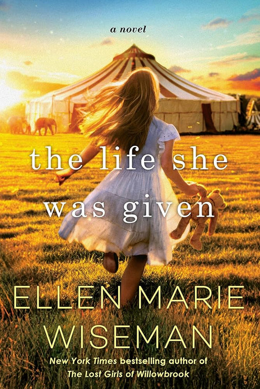The Life She Was Given: A Moving and Emotional Saga of Family and Resilient Women cover image