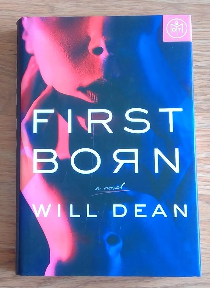 First Born: A Book of the Month Novel by Will Dean, Hardcover cover image
