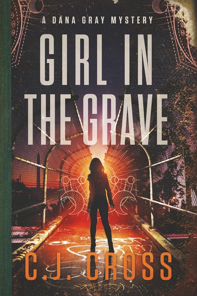 Girl in the Grave: A Dana Gray Mystery cover image