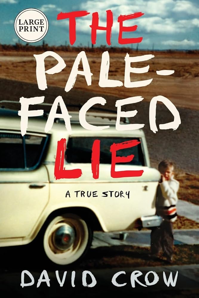The Pale-Faced Lie: A True Story cover image