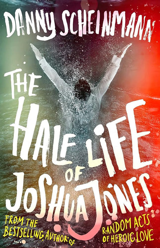 The Half Life of Joshua Jones cover image