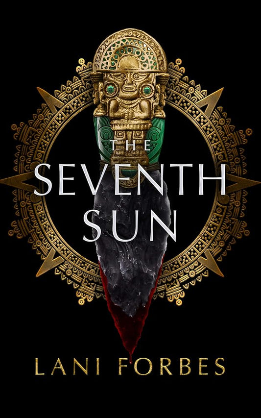 The Seventh Sun (The Age of the Seventh Sun Series) cover image