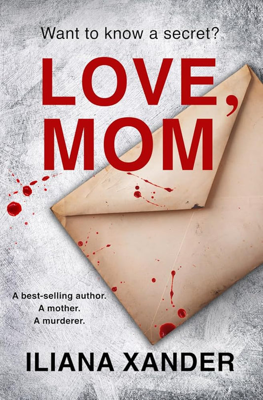 Love, Mom: A fast-paced psychological thriller with several twists cover image