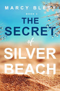 The Secret of Silver Beach (Life's Secrets) cover image