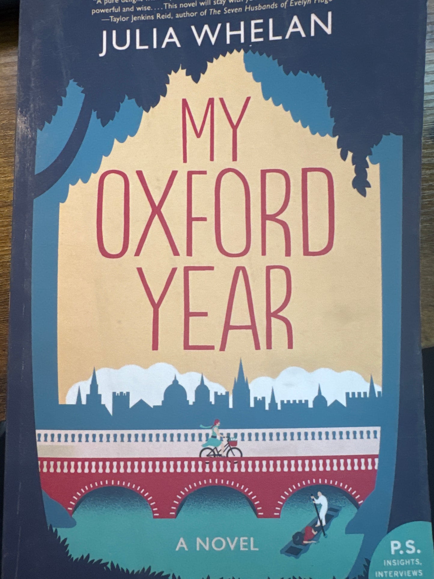 My Oxford Year: A Tender and Uplifting Love Story Set in a Charming English Town and Basis for the New Netflix Film