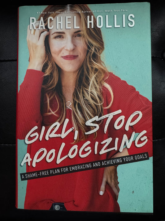 Girl stop Apologizing by Rachel Hollis