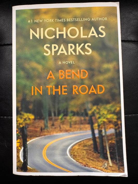 A Bend in the Road by Nicholas Sparks