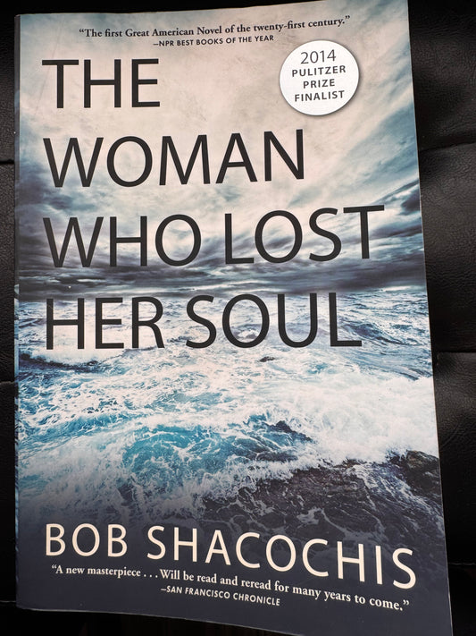 The Woman Who Lost Her Soul by 
Bob Shacochis