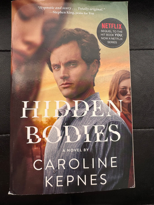 Hidden Bodies: (A You Novel) (The You Series)Book 2 by Caroline Kepnes