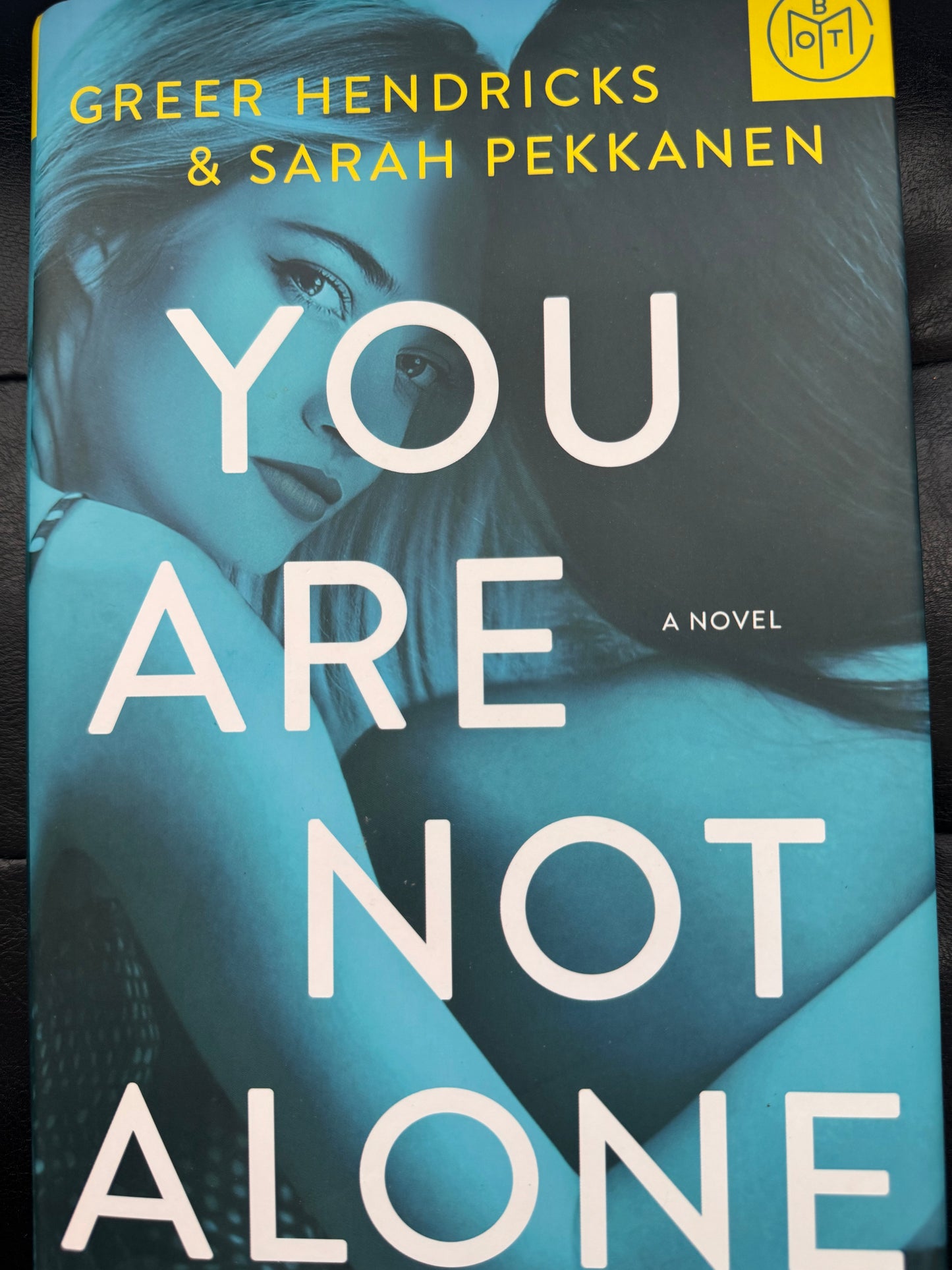 You Are Not Alone by Greer Hendricks