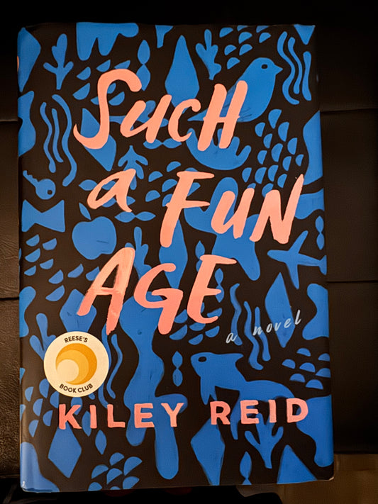 Such a fun age by Kiley Reid