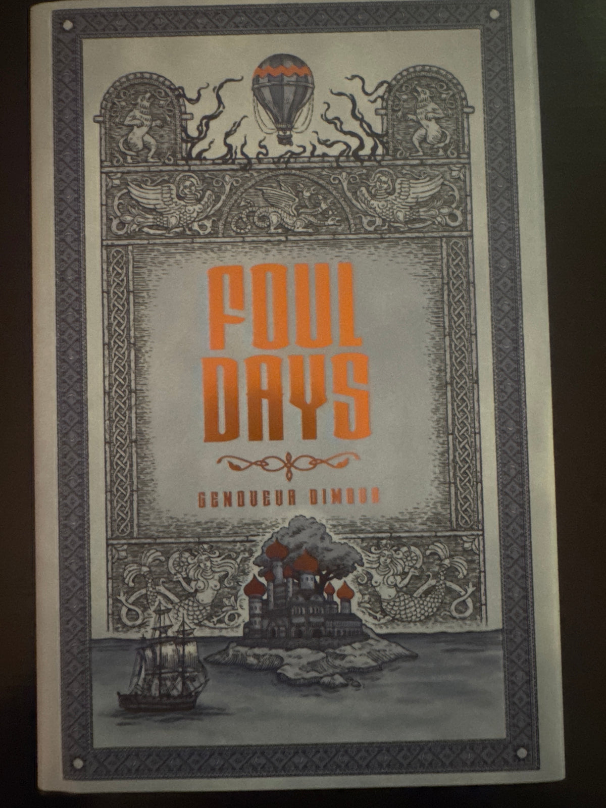 Foul Days (The Witch's Compendium of Monsters, 1)
